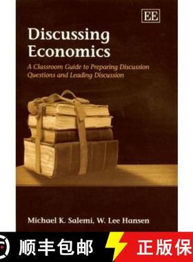 【3-4周达】Discussing Economics - A Classroom Guide to Preparing Discussion Questions and Leading Dis... [9781847202178]