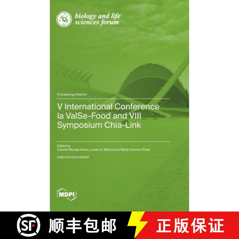 【2-3周达】V International Conference la ValSe-Food and VIII Symposium Chia-Link [9783039286256]