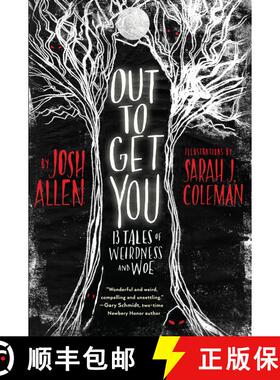 【3-4周达】Out to Get You: 13 Tales of Weirdness and Woe [9780823443666]