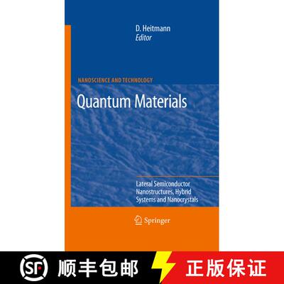 【3-4周达】精装 Quantum Materials, Lateral Semiconductor Nanostructures, Hybrid Systems and Nanocryst... [9783642105524]