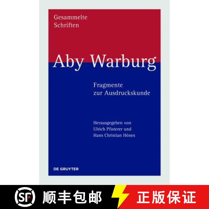 预订 Aby Warburg - Fragmente Zur Ausdruckskunde [9783110374780]