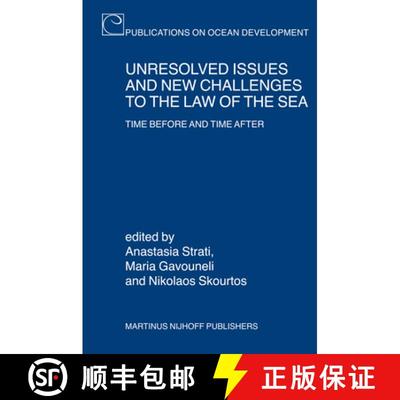 预订 Unresolved Issues and New Challenges to the Law of the Sea: Time Before and Time After (Publicat... [9789004151918]