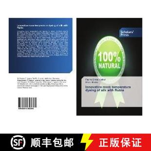 预订 Innovative room temperature dyeing of silk with Rubia [9786202302388]