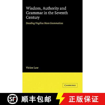 【3-4周达】精装 Wisdom, Authority and Grammar in the Seventh Century: Decoding Virgilius Maro Grammat... [9780521471138]