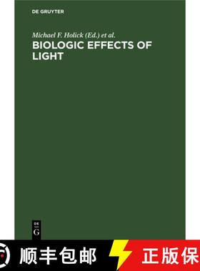 预订 Biologic Effects of Light : Proceedings of the Symposium, Atlanta, Georgia, USA, October 13-15, ... [9783110134735]