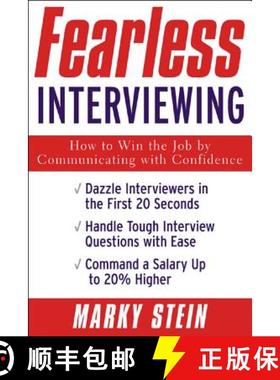 预订 Fearless Interviewing: How to Win the Job by Communicating with Confidence [9780071408844]