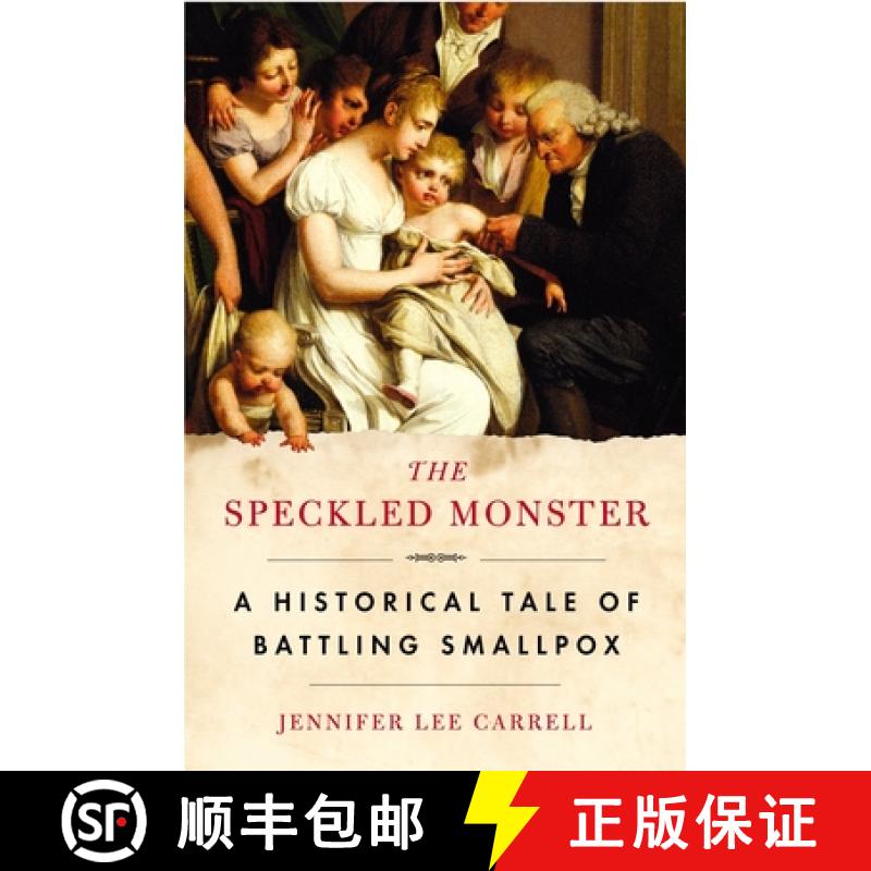 【4周达】The Speckled Monster: A Historical Tale of Battling Smallpox [9780452285071]