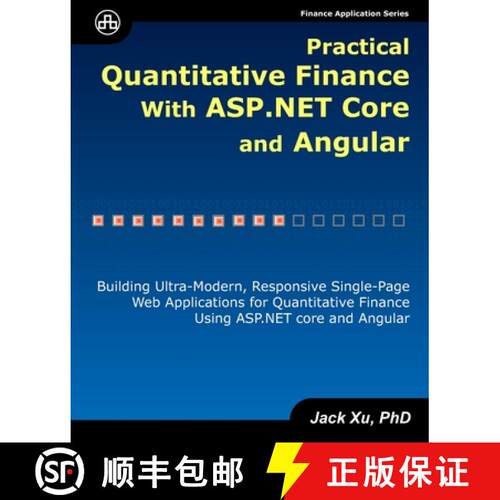 【3-4周达】Practical Quantitative Finance with ASP.NET Core and Angular: Building Ultra-Modern, Respo... [9780979372568]