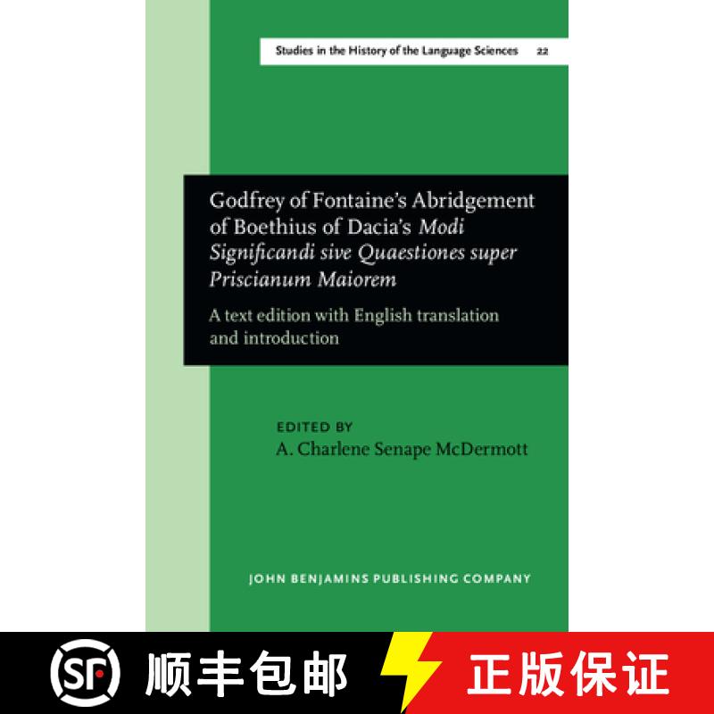 【2-3周达】Godfrey of Fontaine's Abridgement of Boethius of Dacia's Modi Significandi sive Quaestione... [9789027245038]