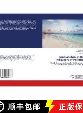 预订 Zooplankton as Bio-Indicators of Pollution [9786139874613]