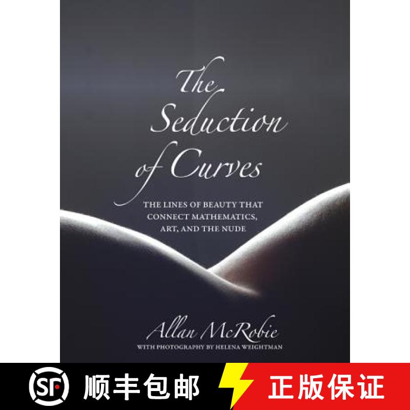 预订 曲线的魅力 Seduction of Curves: The Lines of Beauty That Connect Mathematics, Art, and the Nude [9780691175331]