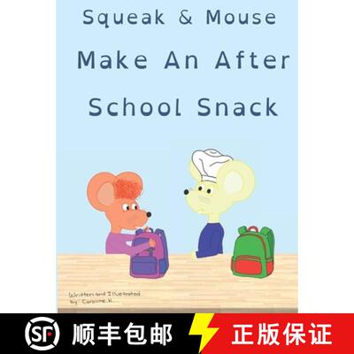 【3-4周达】Squeak & Mouse Make An After School Snack [9781738933457]