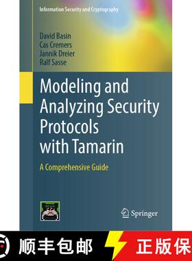 【3-4周达】Modeling and Analyzing Security Protocols with Tamarin : A Comprehensive Guide [9783031909351]