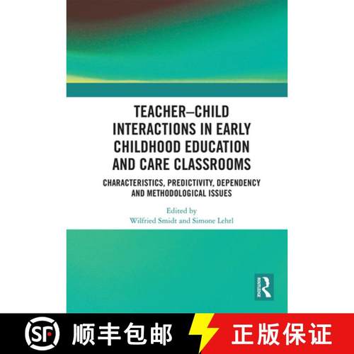 【3-4周达】TeacherâChild Interactions in Early Childhood Education and Care Classrooms: Characteri... [9781032839028]