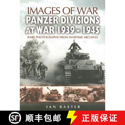 【3-4周达】Panzer-divisions at War 1939-1945 (Images of War Series) [9781844154333]