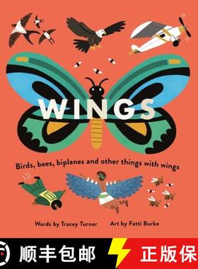 【3-4周达】Wings: Birds, Bees, Biplanes and Other Things with Wings [9780753445198]