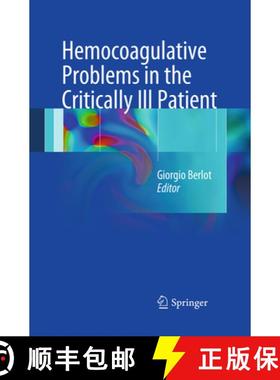 【3-4周达】Hemocoagulative Problems in the Critically Ill Patient [9788847039070]