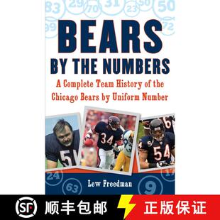 【3-4周达】Bears by the Numbers: A Complete Team History of the Chicago Bears by Uniform Number [9781683581000]