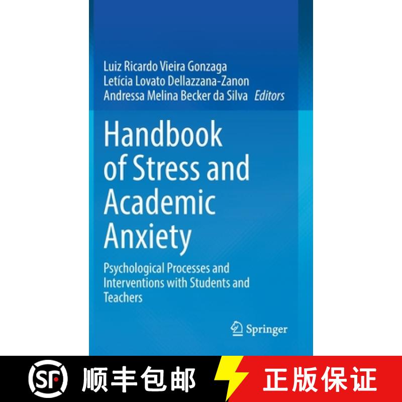 【3-4周达】Handbook of Stress and Academic Anxiety : Psychological Processes and Interventions with S... [9783031127366]