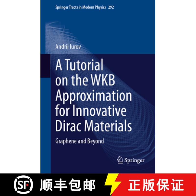 【3-4周达】A Tutorial on the WKB Approximation for Innovative Dirac Materials : Graphene and Beyond [9783031600647]