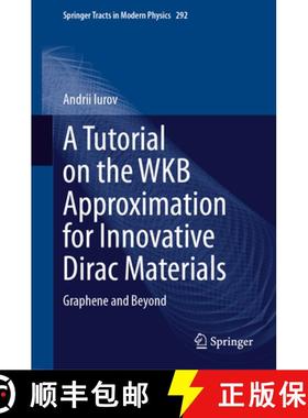 【3-4周达】A Tutorial on the WKB Approximation for Innovative Dirac Materials : Graphene and Beyond [9783031600647]