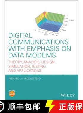 【3-4周达】Digital Communications With Emphasis On Data Modems: Theory, Analysis, Design, Simulation,... [9780470408520]