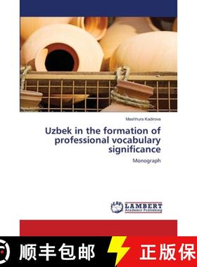 【3-4周达】Uzbek in the formation of professional vocabulary significance [9786207806287]