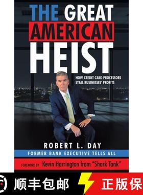 预订 The Great American Heist: How Credit Card Processors Steal Businesses' Profits [9781665745093]