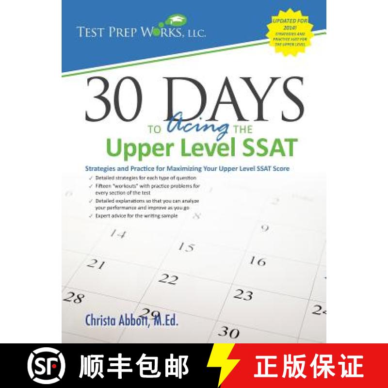 预订 30 Days to Acing the Upper Level SSAT: Strategies and Practice for Maximizing Your Upper Level S... [9781939090201]