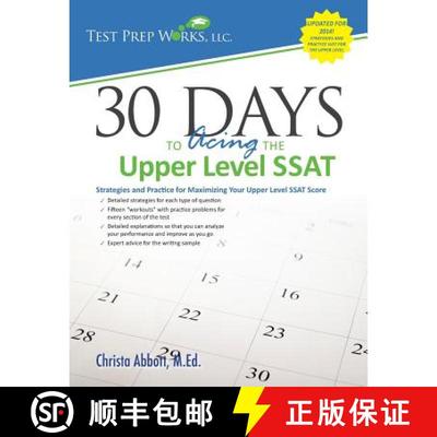 【3-4周达】30 Days to Acing the Upper Level SSAT: Strategies and Practice for Maximizing Your Upper L... [9781939090201]