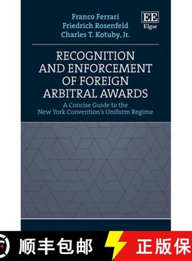 【3-4周达】Recognition and Enforcement of Foreign Arbitral Awards: A Concise Guide to the New York Co... [9781035302062]