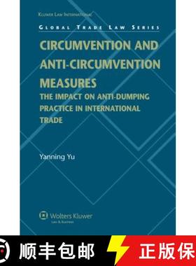 预订 Circumvention and Anti-Circumvention Measures: The Impact of Anti-Dumping Practice in Internatio... [9789041126863]