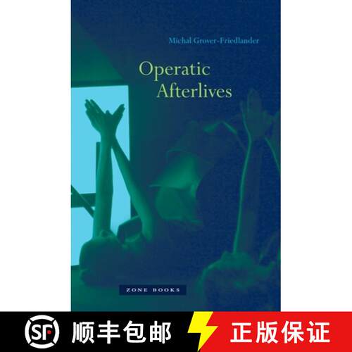 【3-4周达】精装 Operatic Afterlives [9781935408062]