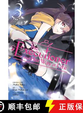 【3-4周达】The Executioner and Her Way of Life, Vol. 3 (Manga): Volume 3 [9781975361952]