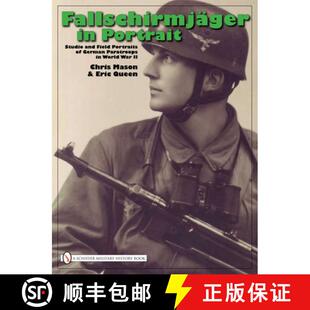 【3-4周达】Fallschirmjager in Portrait: Studio and Field Portraits of German Paratr in World War II: ... [9780764331374]
