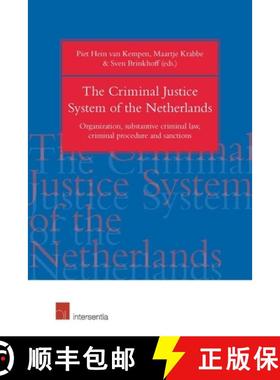 【3-4周达】The Criminal Justice System of the Netherlands : Organization, substantive criminal law, c... [9781780689623]