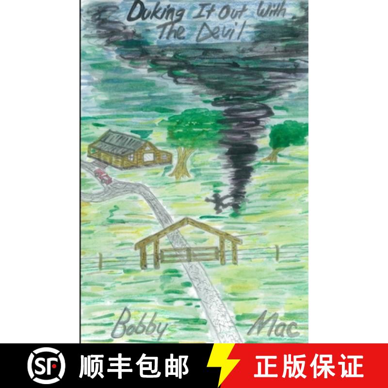 【3-4周达】DUKING IT OUT WITH THE DEVIL -- Confessions of a Wayward Texas Boy [9781312727083]