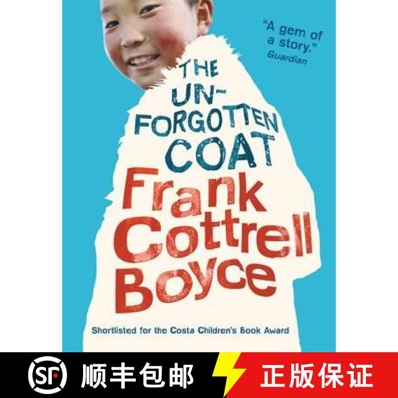 【3-4周达】Unforgotten Coat: A funny, warm-hearted and compelling story of friendship and adversity, ... [9781406341546]