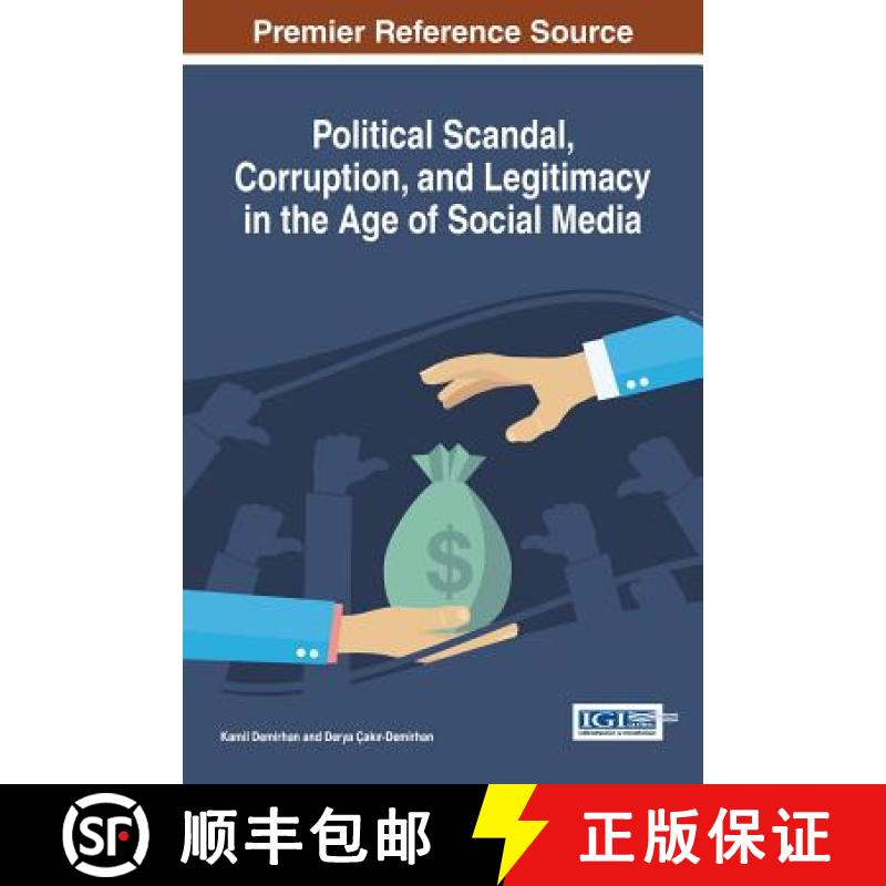 【3-4周达】Political Scandal, Corruption, and Legitimacy in the Age of Social Media [9781522520191]
