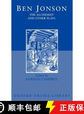 【3-4周达】The Alchemist and Other Plays: Volpone, or the Fox; Epicene, or the Silent Woman; The Alch... [9780198121503]