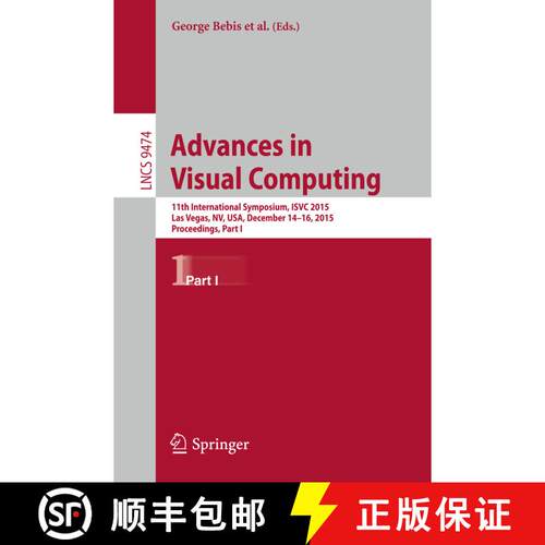 【3-4周达】Advances in Visual Computing : 11th International Symposium, ISVC 2015, Las Vegas, NV, USA... [9783319278568]