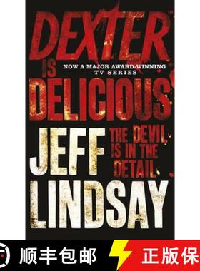 【3-4周达】Dexter is Delicious: The GRIPPING thriller that's inspired the Showtime series DEXTER: ORI... [9781409117865]