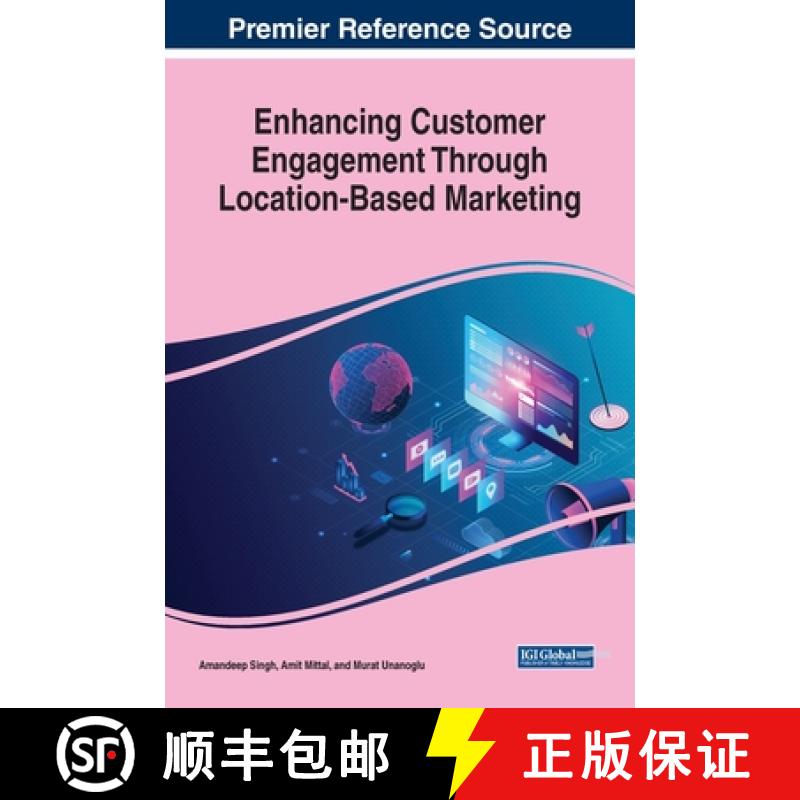 【3-4周达】Enhancing Customer Engagement Through Location-Based Marketing [9781668481776]