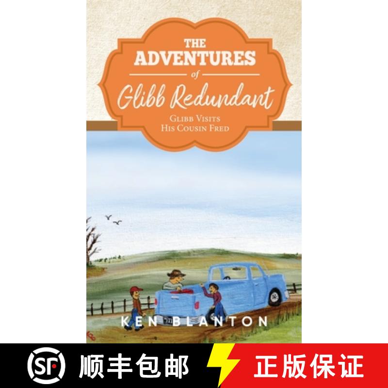 【2-3周达】The Adventures of Glibb Redundant: Glibb Visits His Cousin Fred [9781684864041]