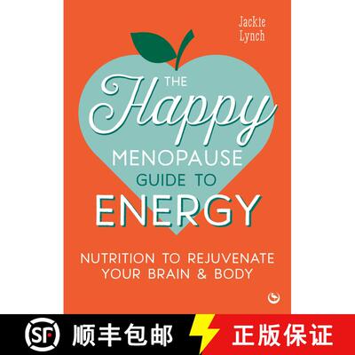 【3-4周达】The Happy Menopause Guide to Energy – Nutrition to Rejuvenate Your Brain & Body [9781786789679]