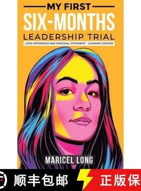 【3-4周达】My First Six-Months Leadership Trial: Lived Experience and Personal Statement - Learning D... [9781965413685]