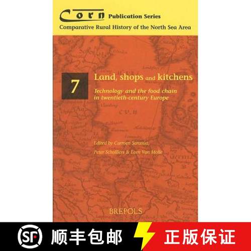 预订 Land, Shops and Kitchens: Technology and the Food Chain in Twentieth-Century Europe [9782503517803]