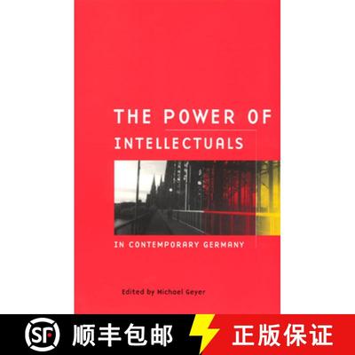 【3-4周达】The Power of Intellectuals in Contemporary Germany [9780226289861]