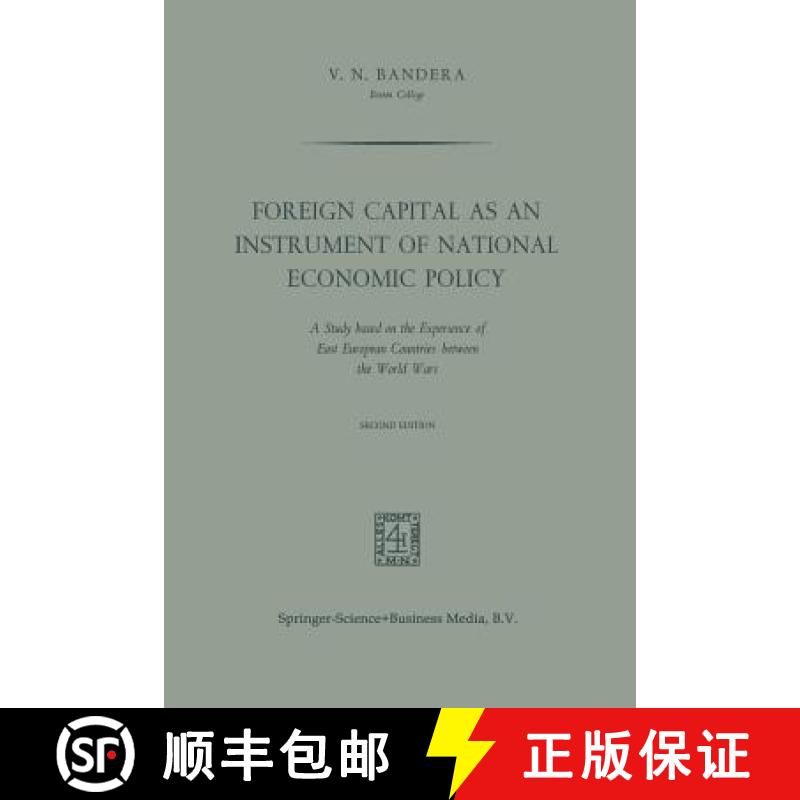 【3-4周达】Foreign Capital as an Instrument of National Economic Policy: A Study Based on the Experie... [9789401767279]