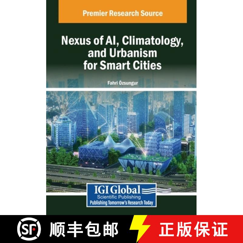 【3-4周达】Nexus of AI, Climatology, and Urbanism for Smart Cities [9798369359198]图片